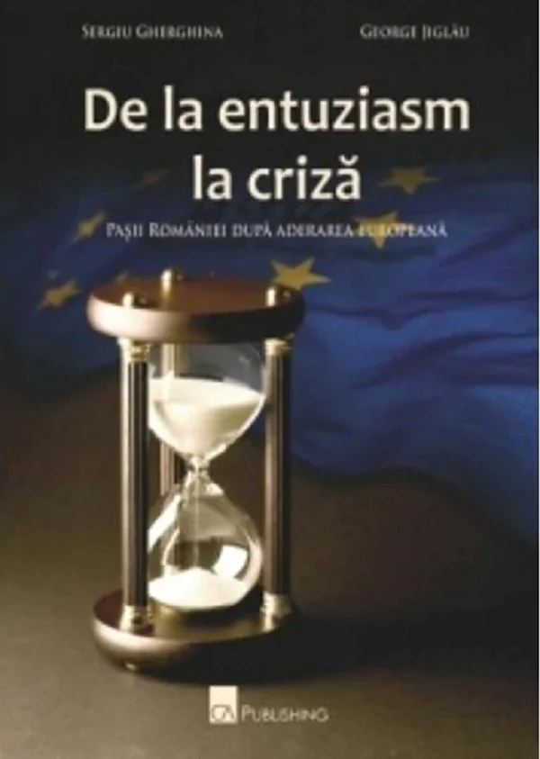 De la entuziasm la criza