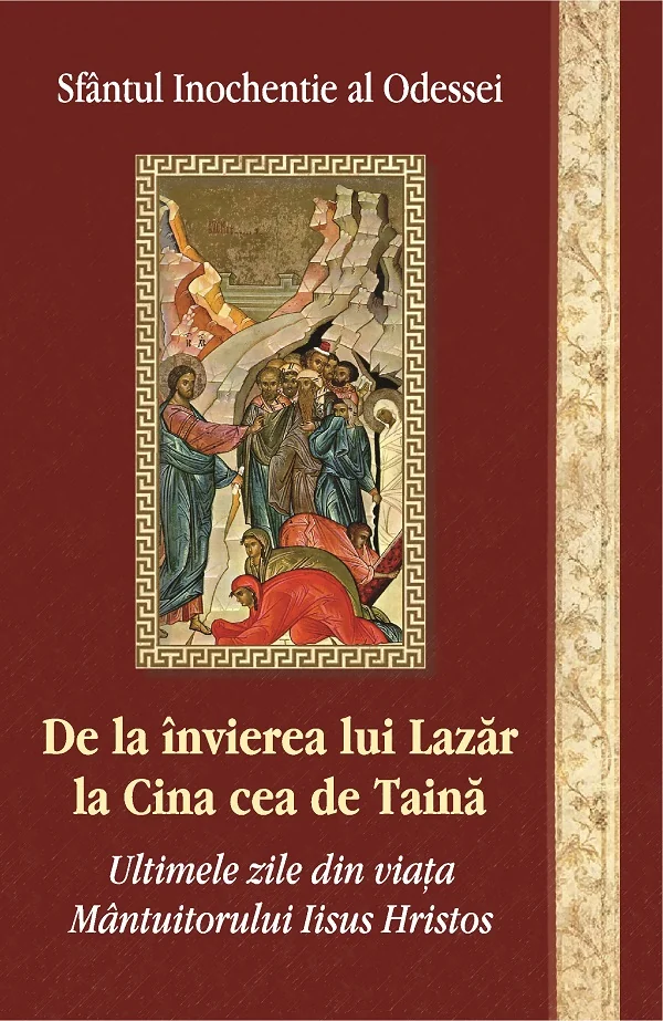 De la invierea lui Lazar la Cina cea de taina