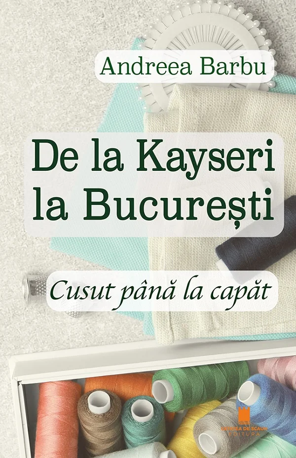 De la Kayseri la Bucuresti. Cusut pana la capat