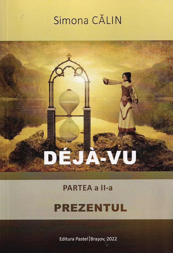 Deja-vu. Partea 2: Prezentul