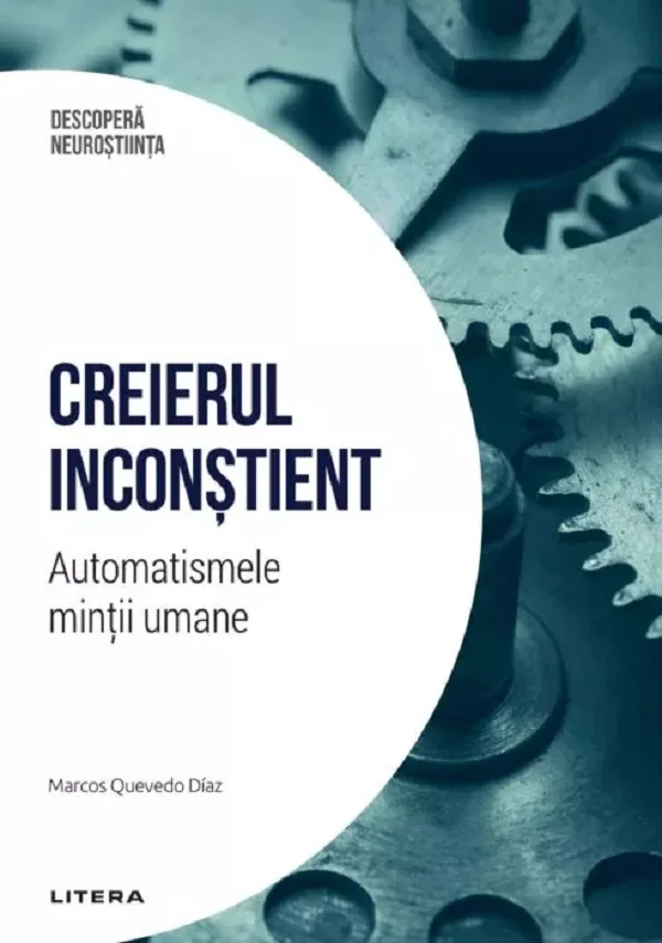 Descopera Neurostiinta. Creierul inconstient. Automatismele mintii umane