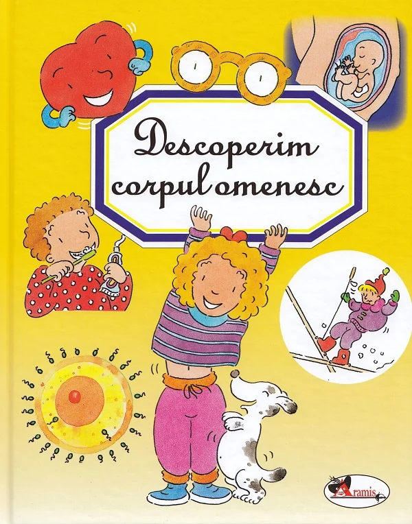 Descoperim corpul omenesc - Emilie Beaumont, Philippe Simon