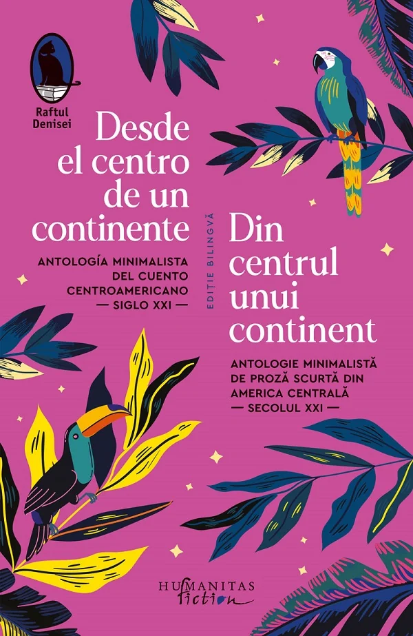 Desde el centro de un continente. Din centrul unui continent. Antologie minimalista de proza