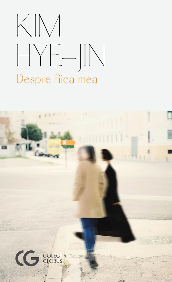 Despre fiica mea - Hye-Jin Kim