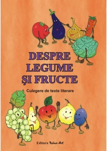 Despre legume si fructe