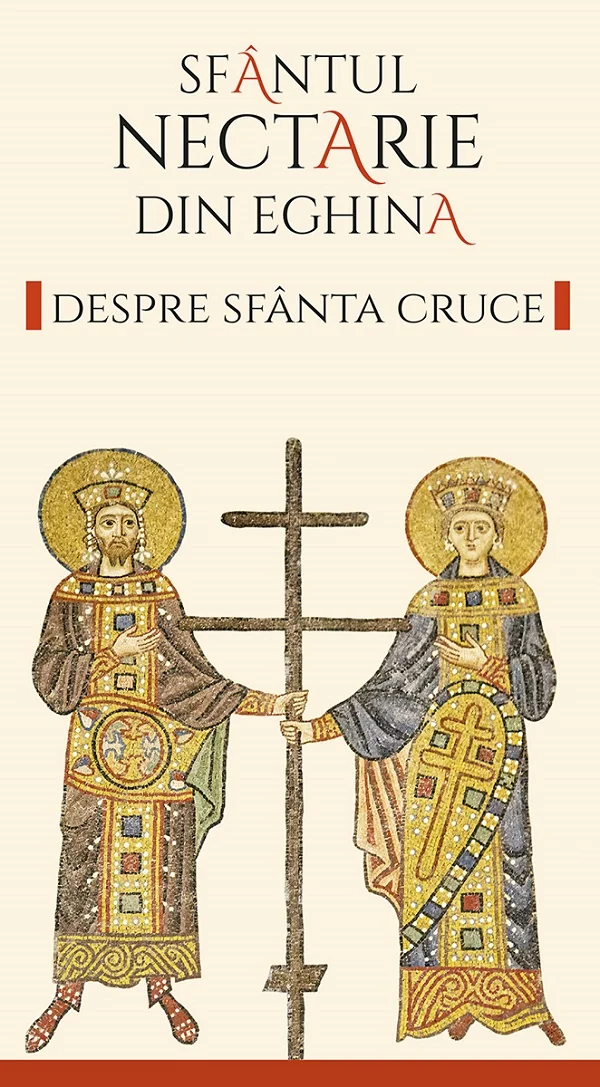 Despre Sfanta Cruce Ed.2 -  Sfantul Nectarie din Eghina