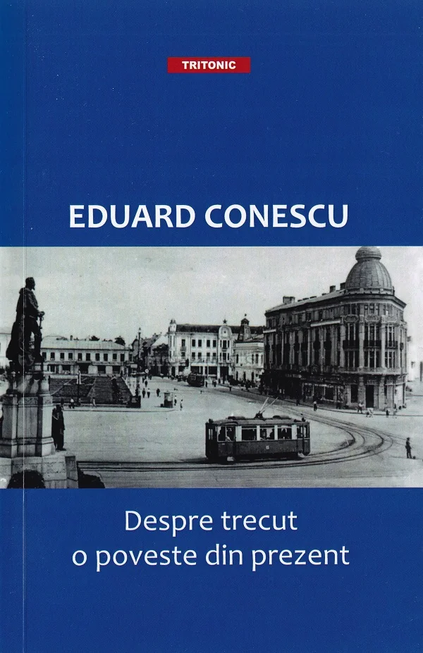 Despre trecut, o poveste din prezent