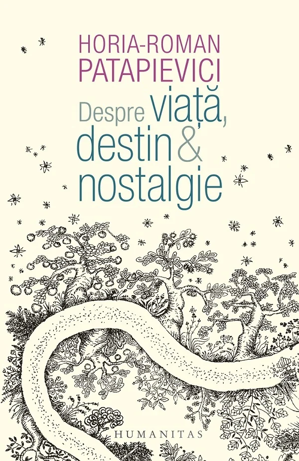 Despre viata, destin si nostalgie