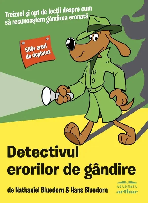 Detectivul erorilor de gandire - Hans Bluedorn, Nathaniel Bluedorn