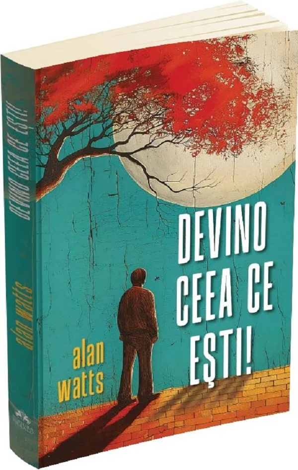 Devino ceea ce esti!