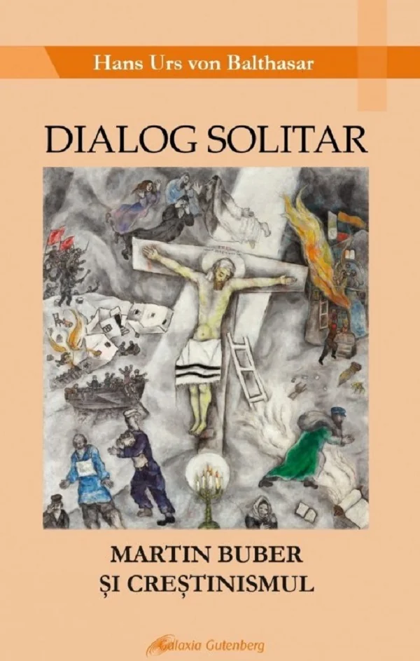 Dialog solitar. Martin Buber si crestinismul