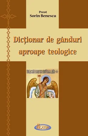 Dictionar de ganduri aproape teologice