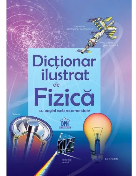 Dictionar ilustrat de Fizica