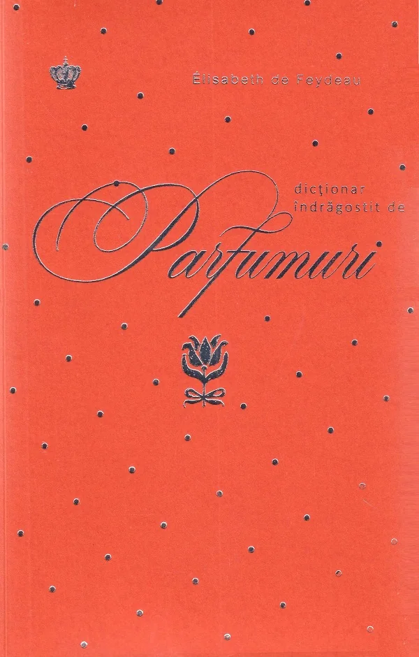 Dictionar indragostit de parfumuri. Portocaliu