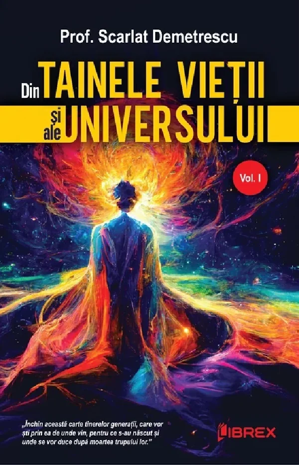 Din tainele vietii si ale universului Vol.1