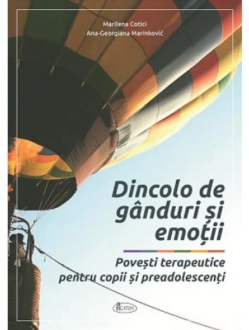 Dincolo de ganduri si emotii - Marilena Cotici, Ana-Georgiana Marinkovic