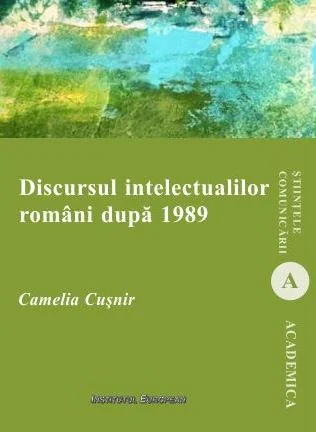 Discursul intelectualilor romani dupa 1989