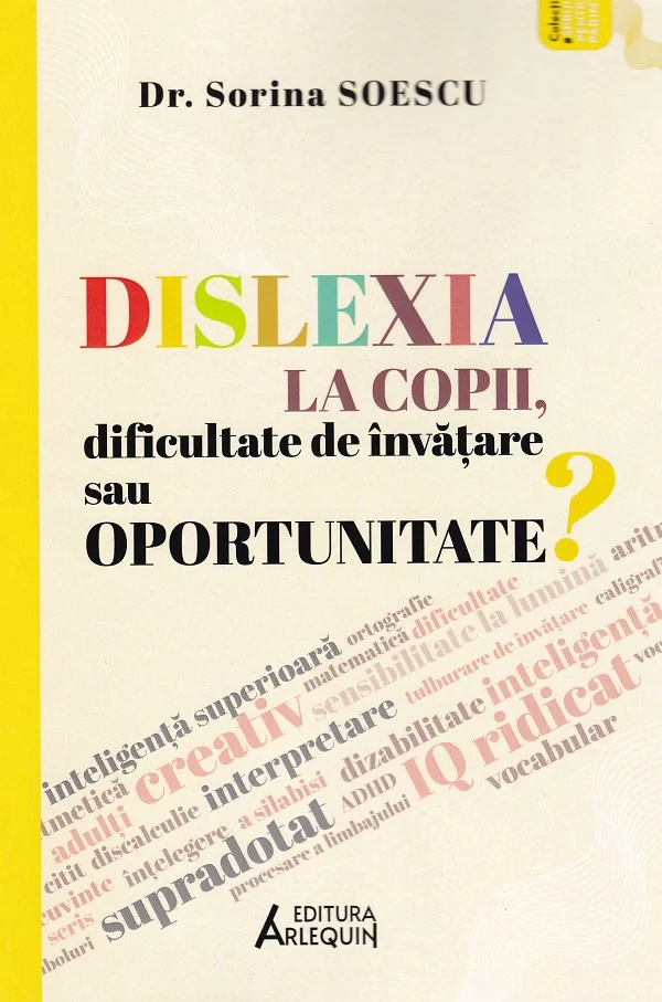 Dislexia la copii, dificultate de invatare sau oportunitate?