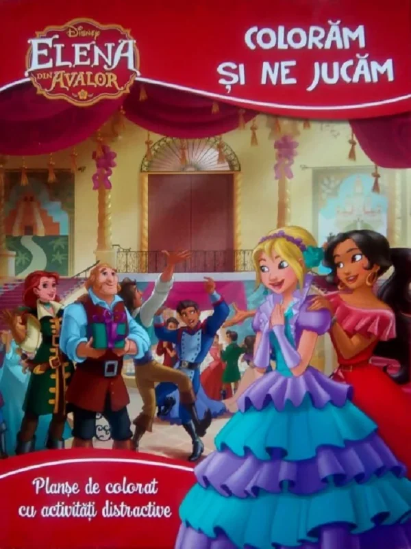 Disney. Elena din Avalor. Coloram si ne jucam