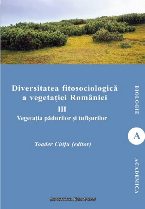 Diversitatea fitosociologica a vegetatiei Romaniei Vol.3