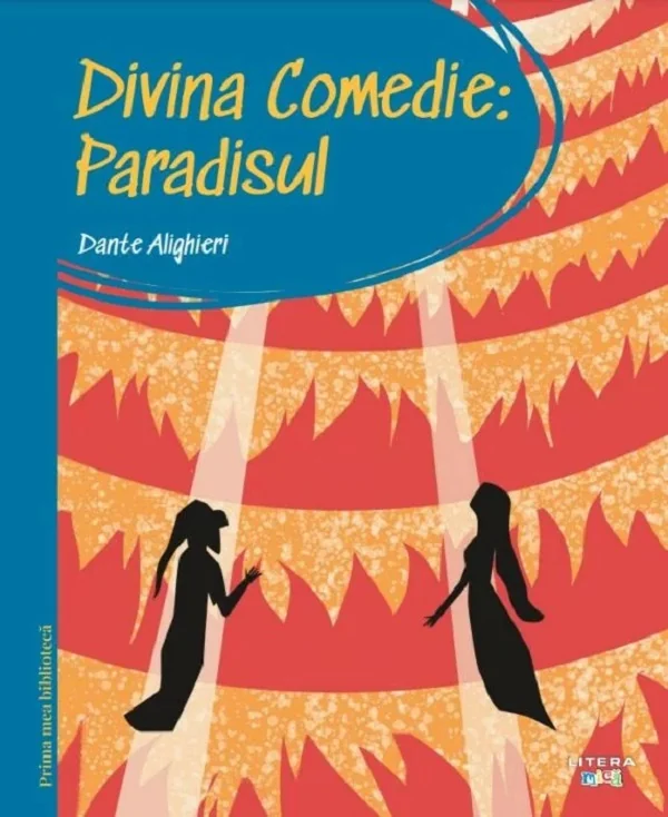 Divina comedie. Paradisul. Prima mea biblioteca