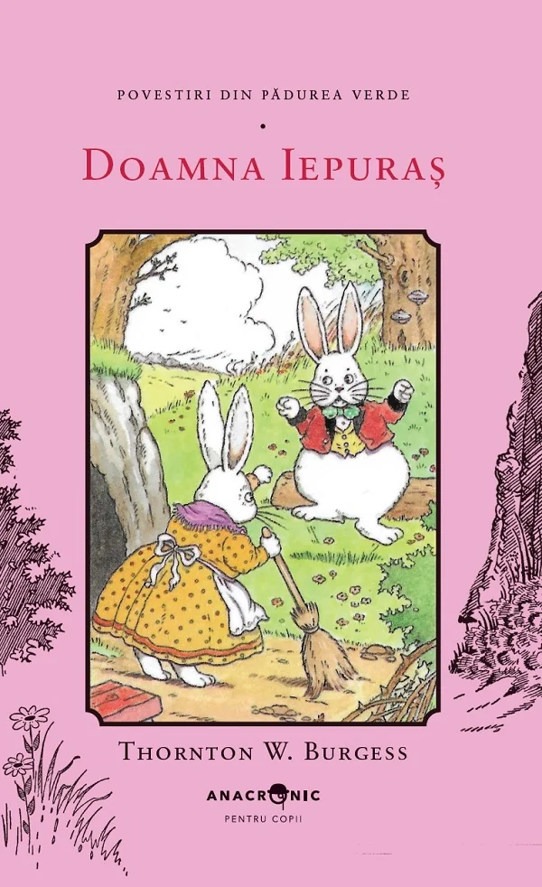 Doamna Iepuras. Seria Povestiri din Padurea Verde Vol.10