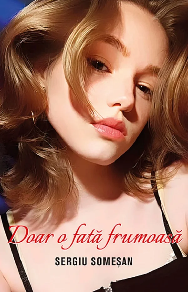 Doar o fata frumoasa