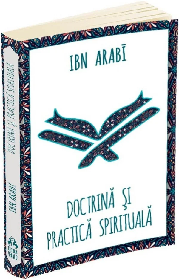 Doctrina si practica spirituala la Ibn Arabi