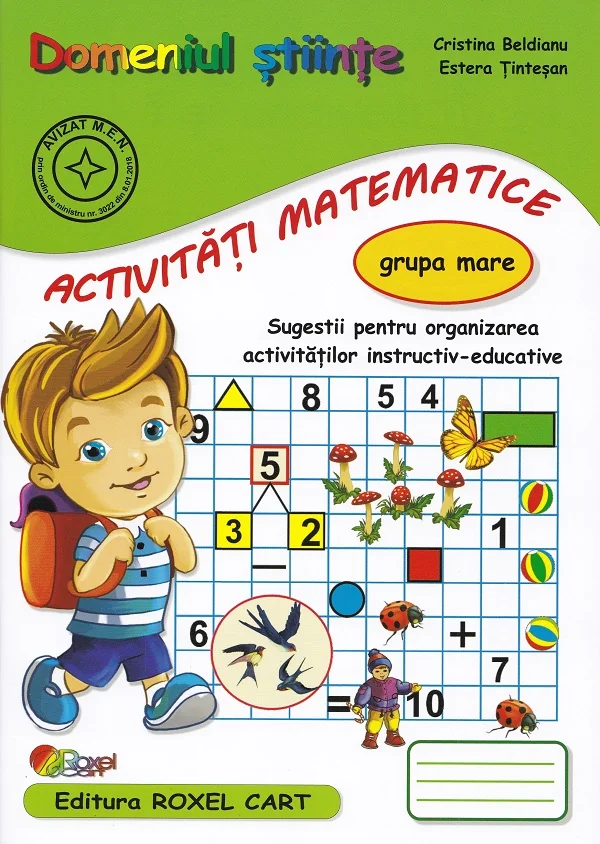 Domeniul stiinte. Activitati matematice - Grupa mare - Cristina Beldianu, Estera Tintesan