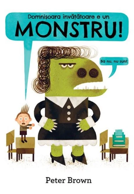 Domnisoara invatatoare e un monstru! (Cartea cu Genius)