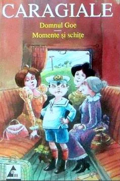 Domnul Goe. Momente si schite