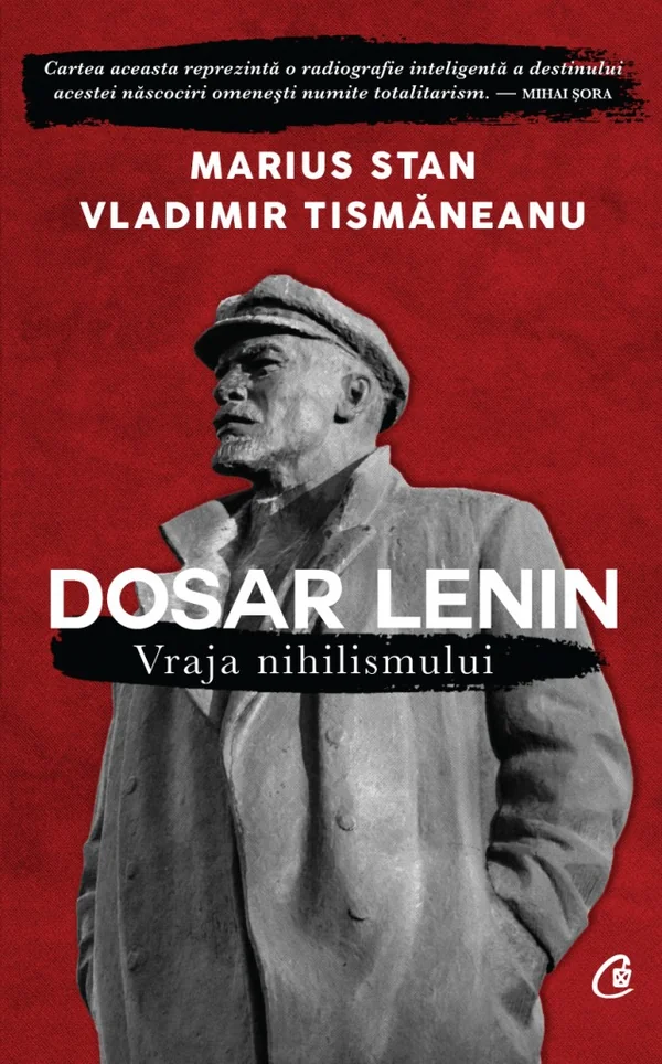 Dosar Lenin. Vraja nihilismului