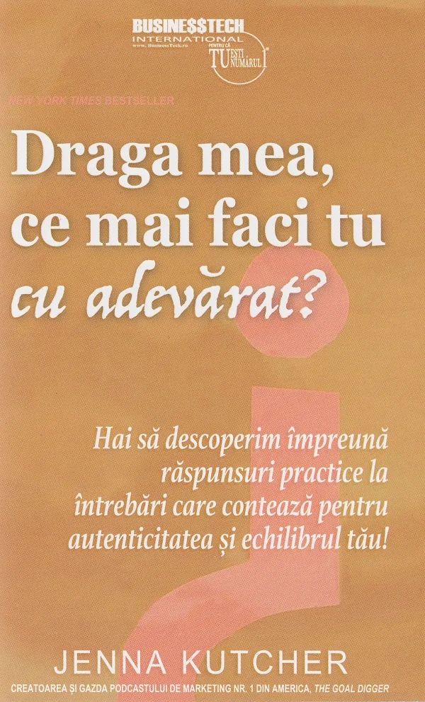 Draga mea, ce mai faci tu cu adevarat?