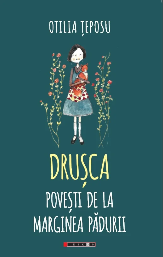 Drusca. Povesti de la marginea padurii