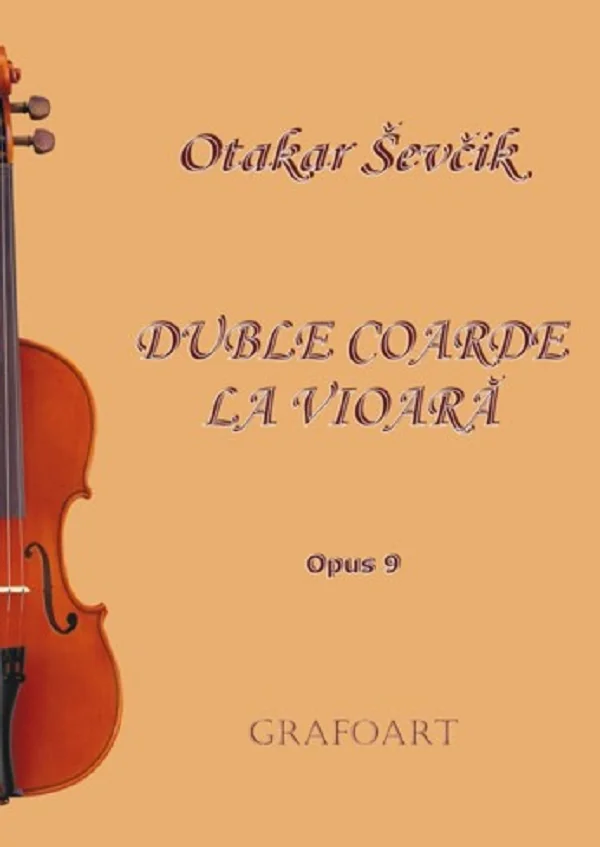 Duble Coarde la Vioara Opus 9 - Otakar Sevcik