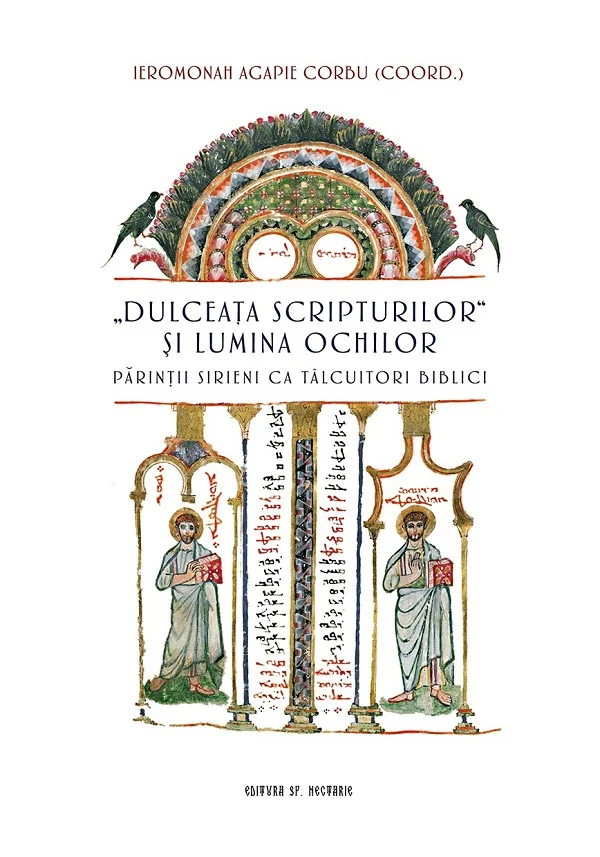 Dulceata Scripturilor si lumina ochilor - Agapie Corbu