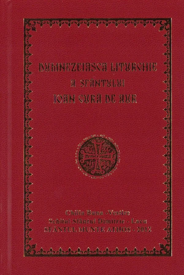 Dumnezeiasca Liturghie a Sfantului Ioan Gura de Aur. Liturghier mic
