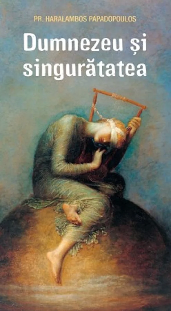 Dumnezeu si singuratatea