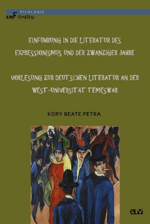 Einfuhrung in die Literatur des Expressionismus und der Zwanziger Jahre