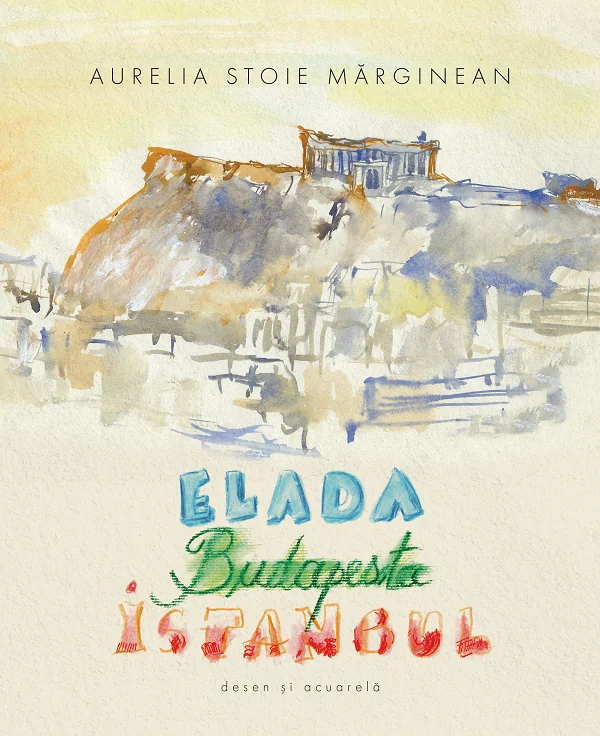 Elada. Budapesta. Istanbul