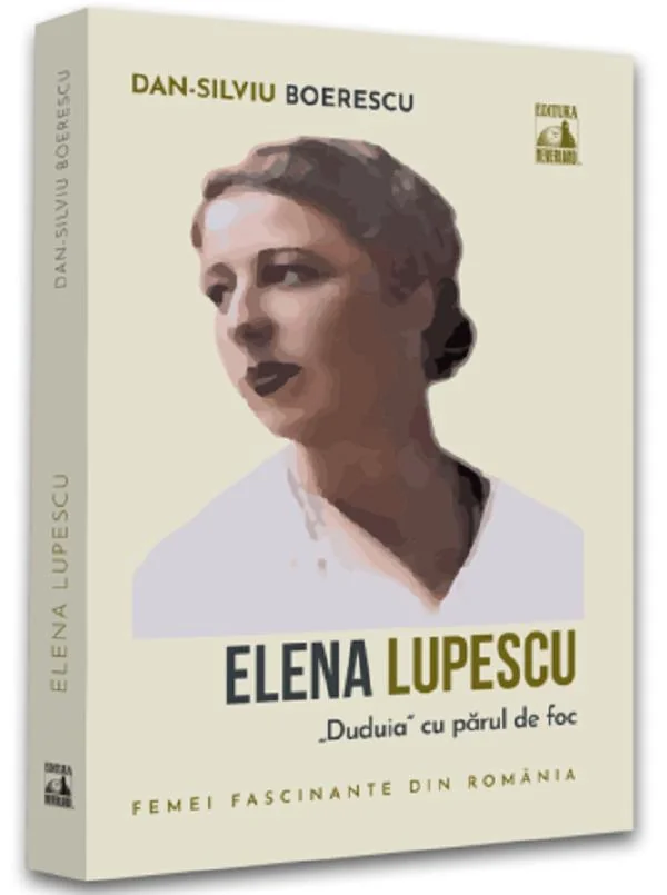 Elena Lupescu, ''Duduia'' cu parul de foc