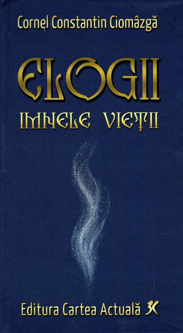 Elogii. Imnele vietii