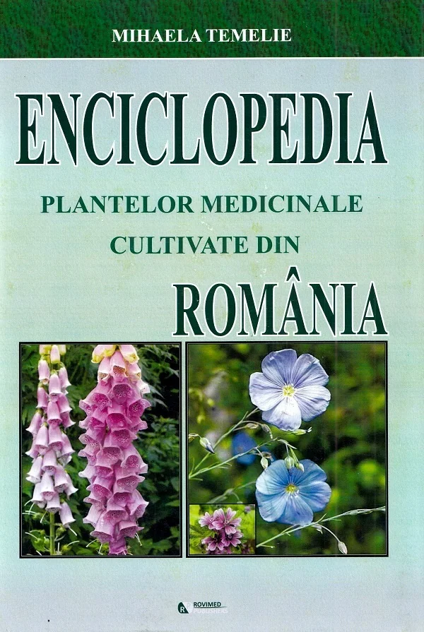 Enciclopedia Plantelor Medicinale Cultivate Din Romania