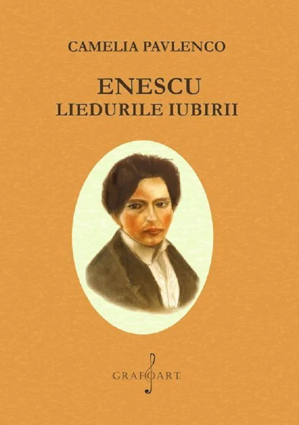 Enescu. Liedurile iubirii