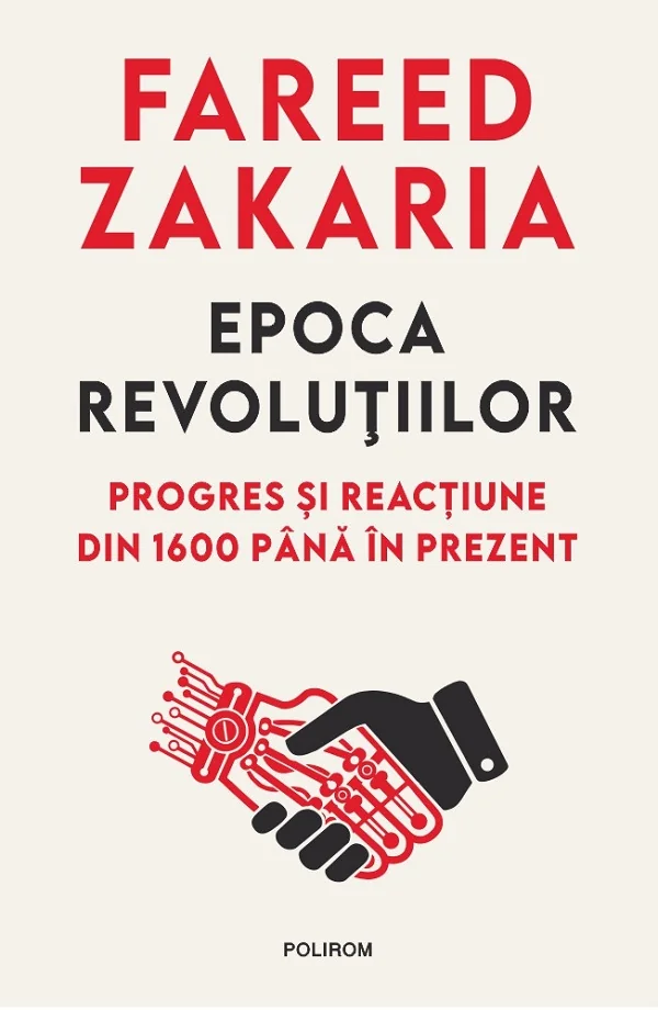 Epoca revolutiilor. Progres si reactiune din 1600 pana in prezent