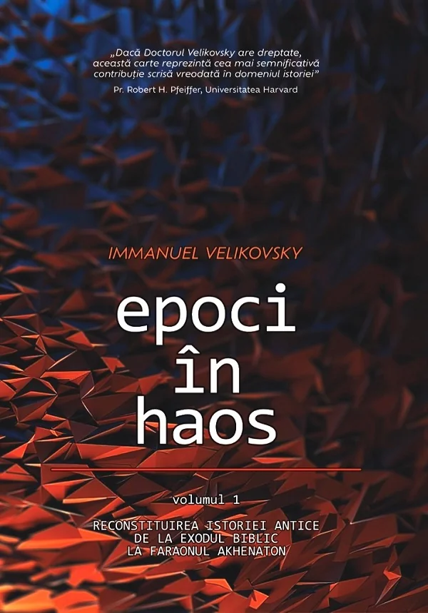 Epoci in haos Vol.1: Reconstituirea istoriei antice de la Exodul biblic la faraonul Akhenaton