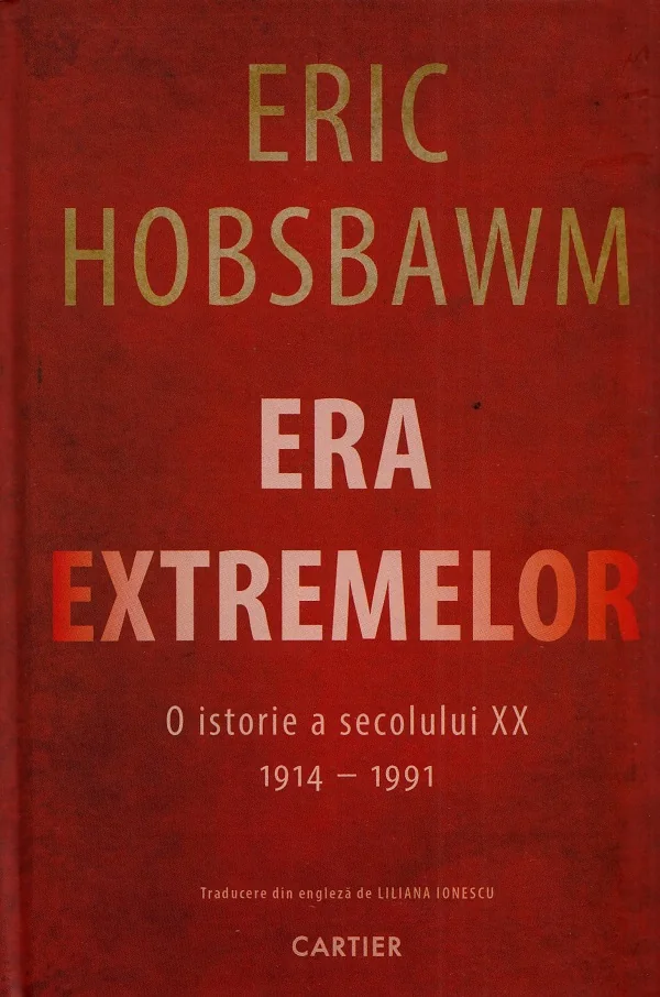 Era Extremelor. O istorie a secolului XX 1914-1991