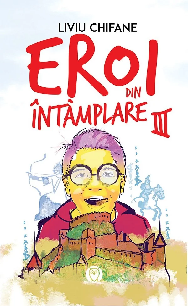 Eroi din intamplare Vol.3: Manuscrisul misterios