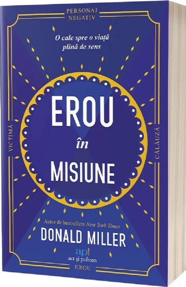 Erou in misiune: O cale spre o viata plina de sens
