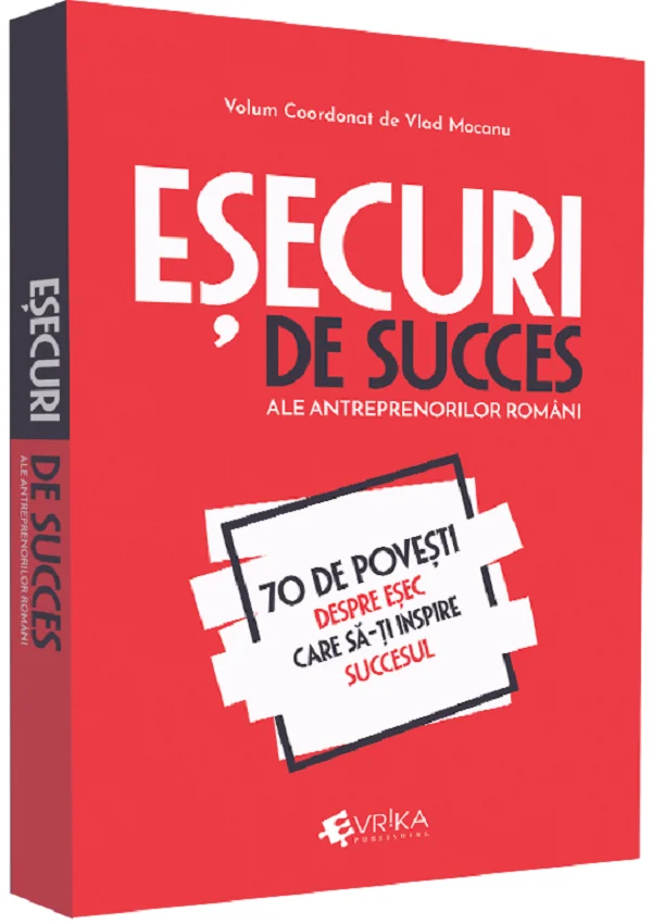 Esecuri de succes ale antreprenorilor romani
